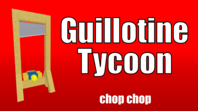 Guillotine Tycoon